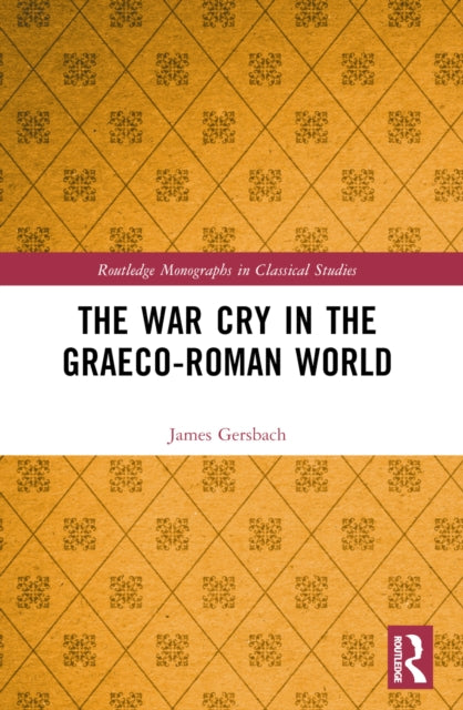 The War Cry in the GraecoRoman World