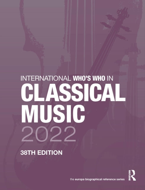 International Whos Who in Classical Music 2022