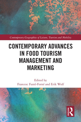 Contemporary Advances in Food Tourism Management