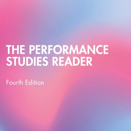 The Performance Studies Reader