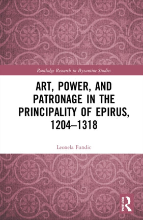 Art Power and Patronage in the Principality of