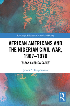 African Americans and the Nigerian Civil War 19671970