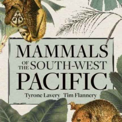 Mammals of the South-West Pacific