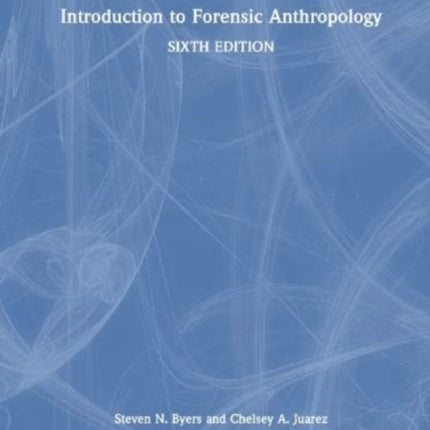 Introduction to Forensic Anthropology