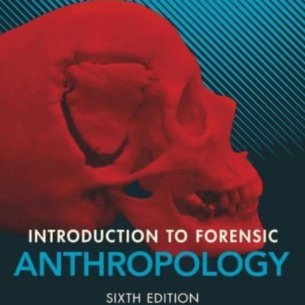 Introduction to Forensic Anthropology