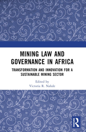 Mining Law and Governance in Africa