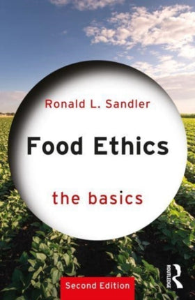 Food Ethics The Basics