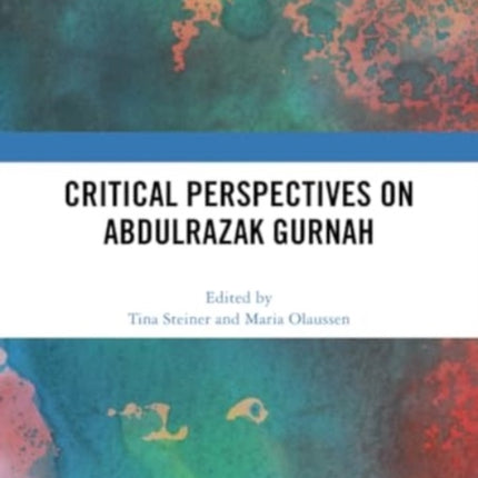 Critical Perspectives on Abdulrazak Gurnah