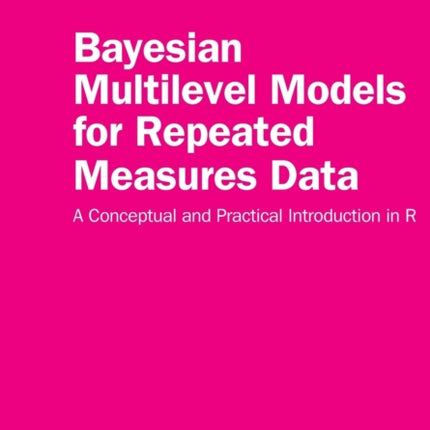 Bayesian Multilevel Models for Repeated Measures
