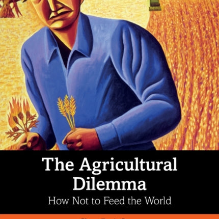 The Agricultural Dilemma
