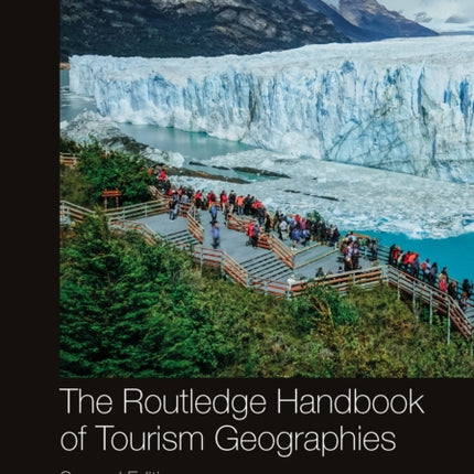 The Routledge Handbook of Tourism Geographies