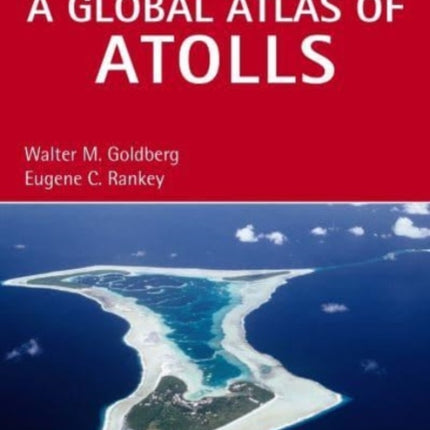 A Global Atlas of Atolls