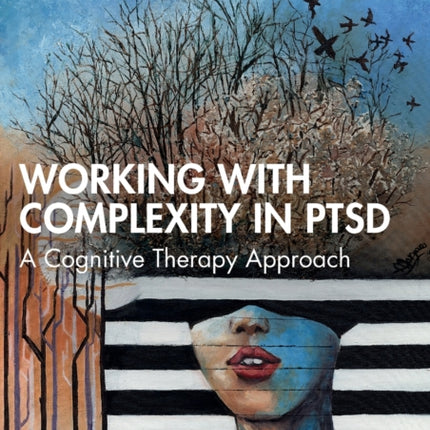 Working with Complexity in PTSD