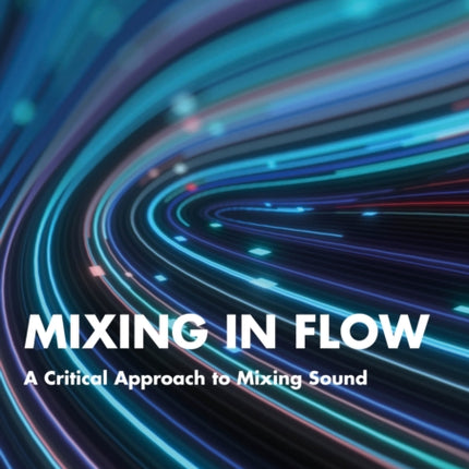 Mixing in Flow