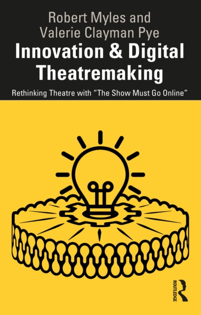 Innovation  Digital Theatremaking