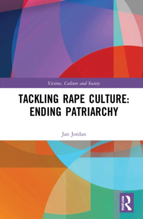 Tackling Rape Culture Ending Patriarchy
