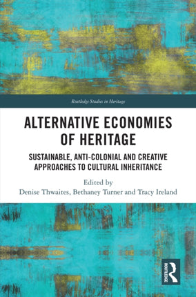 Alternative Economies of Heritage