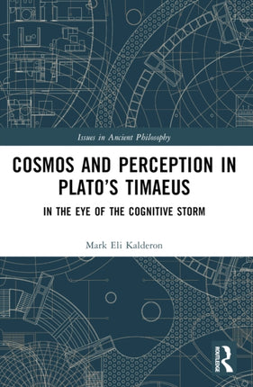 Cosmos and Perception in Platos Timaeus