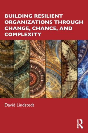 Building Resilient Organizations through Change
