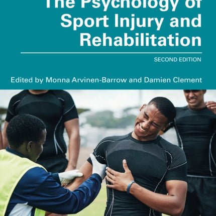 The Psychology of Sport Injury and Rehabilitation