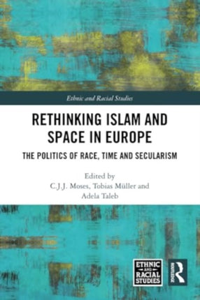Rethinking Islam and Space in Europe