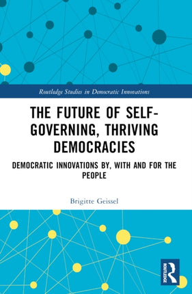 The Future of SelfGoverning Thriving Democracies