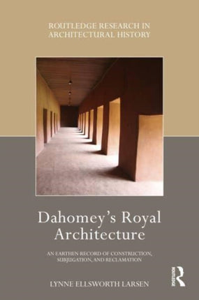 Dahomeys Royal Architecture