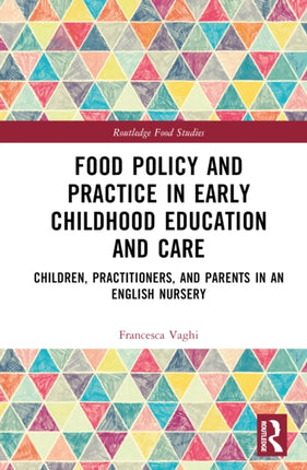 Food Policy and Practice in Early Childhood