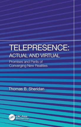 Telepresence Actual and Virtual
