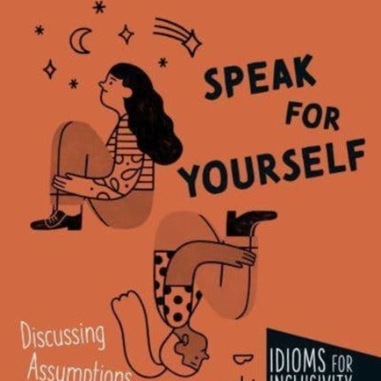 Speak for Yourself: Discussing Assumptions