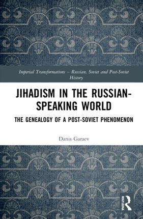Jihadism in the RussianSpeaking World