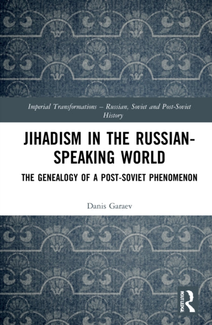 Jihadism in the RussianSpeaking World
