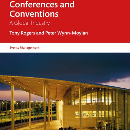 Conferences and Conventions: A Global Industry