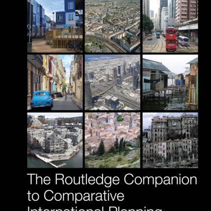 The Routledge Companion to Comparative International Planning