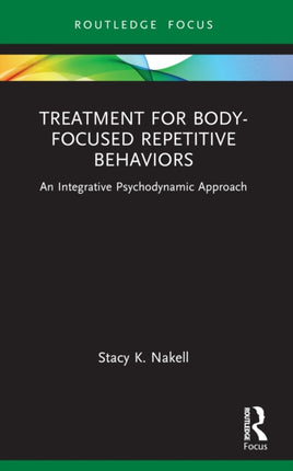 Treatment for BodyFocused Repetitive Behaviors