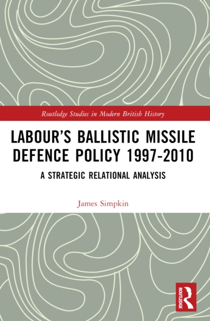Labourâs Ballistic Missile Defence Policy