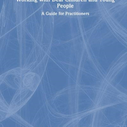 Working with Deaf Children and Young People