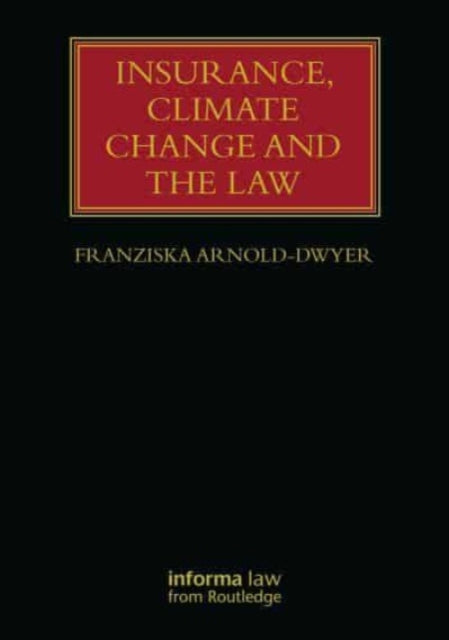 Insurance Climate Change and the Law