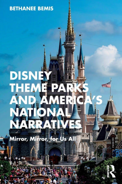 Disney Theme Parks and Americas National