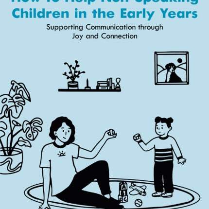 How to Help NonSpeaking Children in the Early