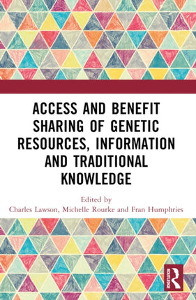 Access and Benefit Sharing of Genetic Resources