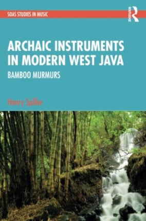 Archaic Instruments in Modern West Java Bamboo
