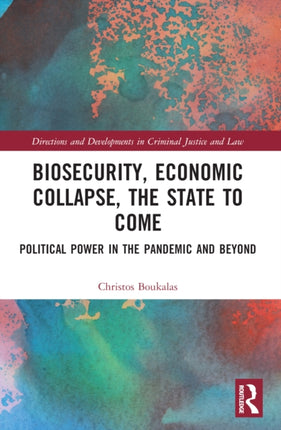 Biosecurity Economic Collapse the State to Come
