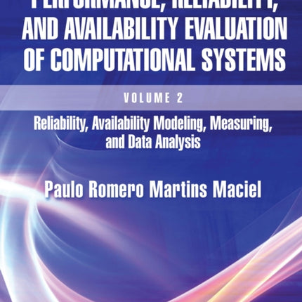 Performance Reliability and Availability