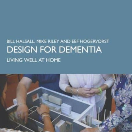 Design for Dementia: Living Well at Home