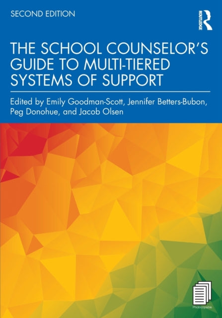 The School Counselors Guide to MultiTiered