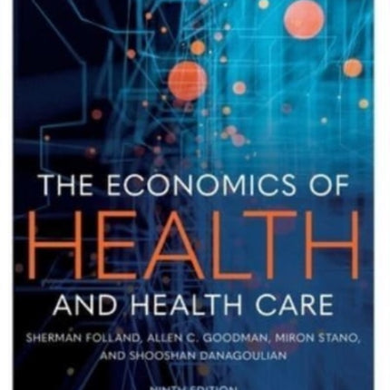 The Economics of Health and Health Care