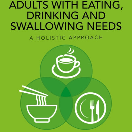 Working with Adults with Eating Drinking and