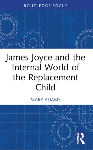 James Joyce and the Internal World of the