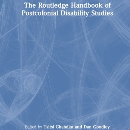 The Routledge Handbook of Postcolonial Disability